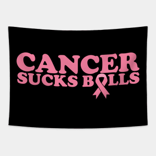 Cancer Sucks Balls | Pink Ribbon for Breast Cancer Awareness Tapestry