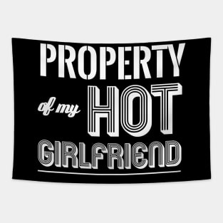 PROPERTY OF MY HOT GIRLFRIEND Tapestry