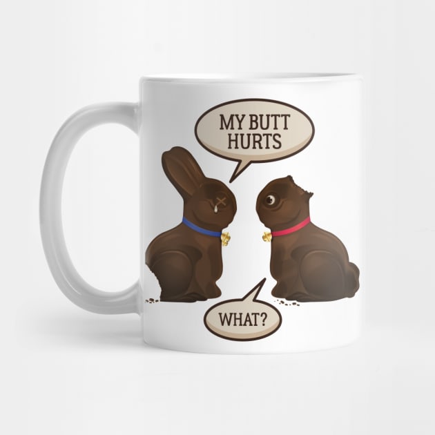 Funny Chocolate Easter Bunny Shirt, My Butt Hurts Gift Funny Chocolate Easter Bunny Shirt, My Butt Hurts Gift