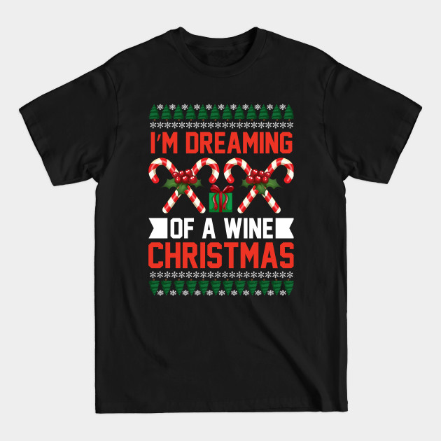 Discover Funny Wine Drinking | Wine Alcohol Lover | Merry Christmas Tree - Wine Christmas - T-Shirt