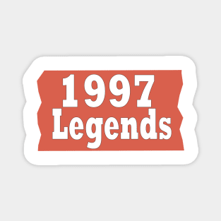 1997 legends t-shirt design Magnet