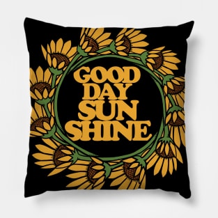 Good Day Sunshine Pillow