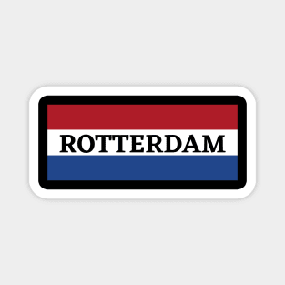 Rotterdam City in Dutch Flag Magnet