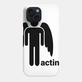 acting Phone Case