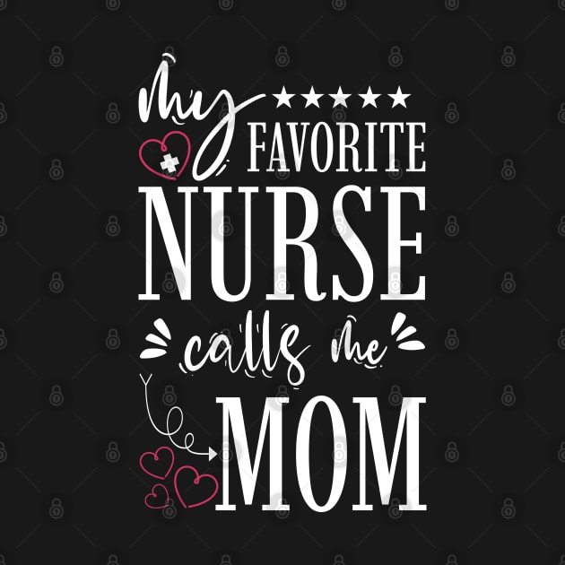 My Favorite Nurse Calls Me Mom by Tesszero