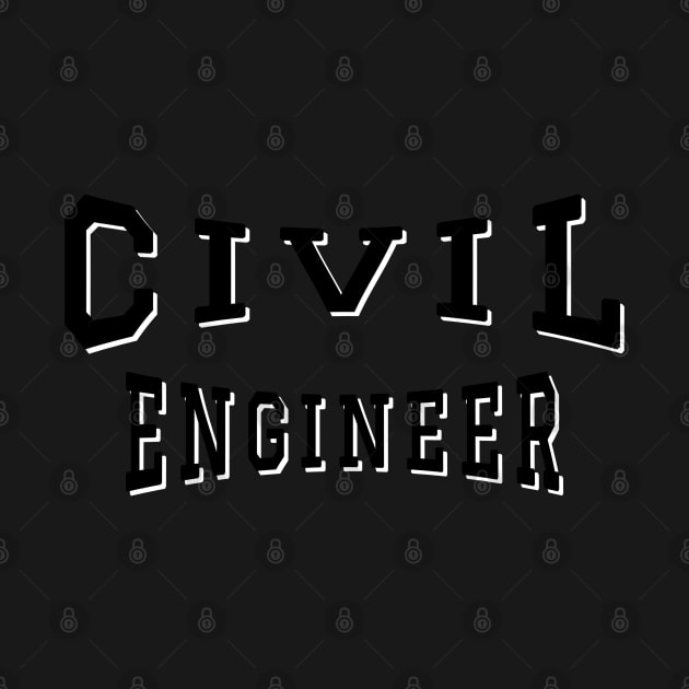 Civil Engineer in Black Color Text by The Black Panther