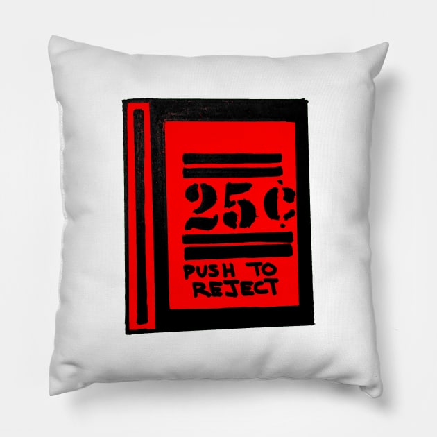 Reject Pillow by Colonel JD McShiteBurger