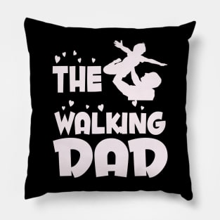 the walking dad Pillow