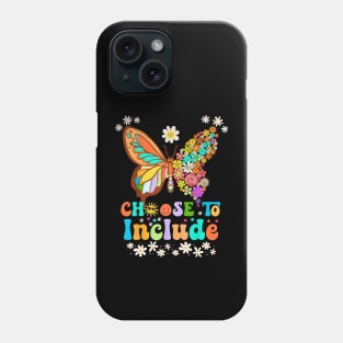 Choose To Include For Autism Teacher Special Education SPED Phone Case