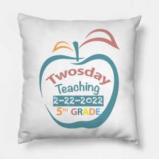 Twosday Teaching 5th grade teacher 2 February 2022 teacher gift Pillow