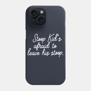 Stoop kid's afraid to leave his stoop. Phone Case