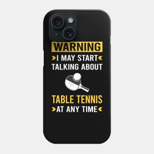 Warning Table Tennis Ping Pong Phone Case