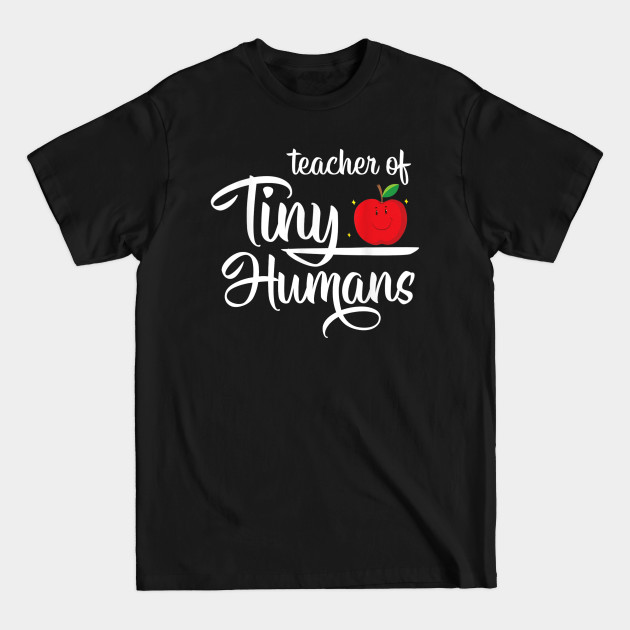 Discover Teacher Of Tiny Humans Kindergarten Teacher Gift Outfit - Kindergarten - T-Shirt