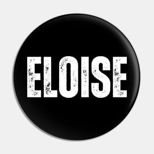 Eloise Name Gift Birthday Holiday Anniversary Pin