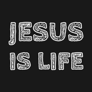 Jesus Is Life - Christian Faith T-Shirt