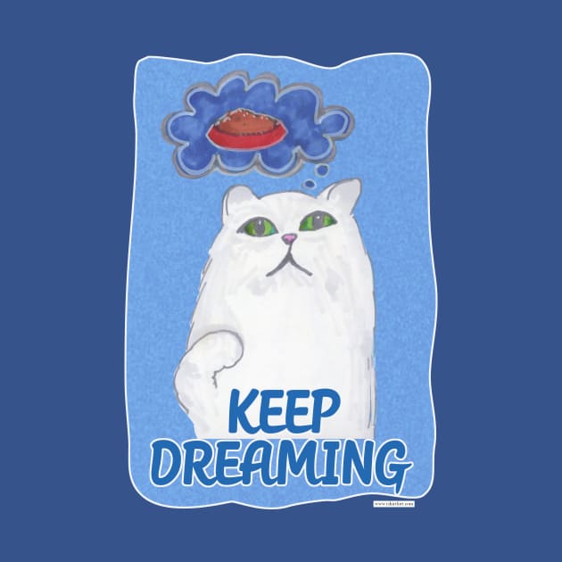 Keep Dreaming Cat Cartoon Fun by Tshirtfort