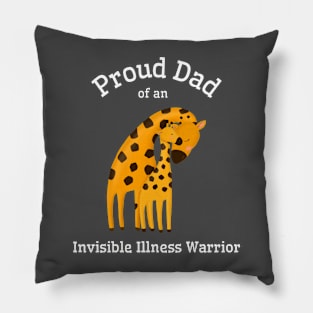 Proud Dad of an Invisible Illness Warrior Pillow