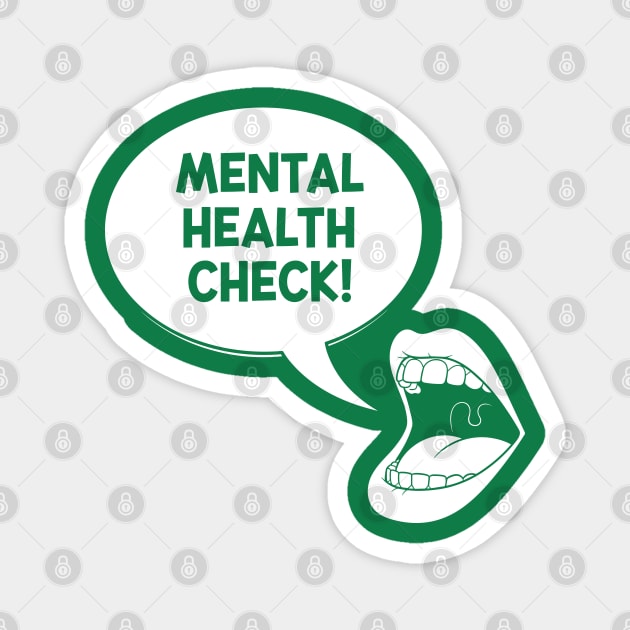 Mental Health Check Magnet by enrynz