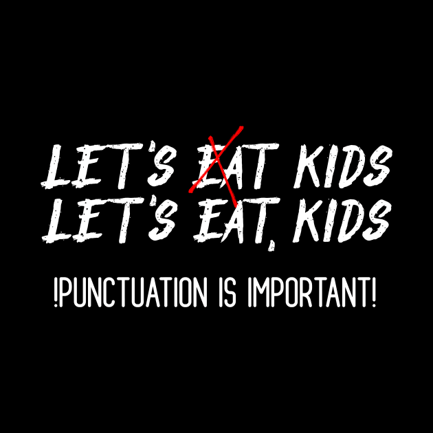 Lets Eat Kids by Word and Saying