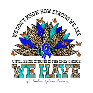 Cyclic Vomiting Syndrome Awareness - Sunflower we don't know strong T-Shirt