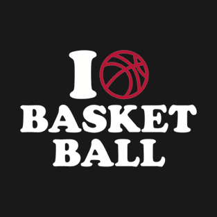 I love Basketball T-Shirt