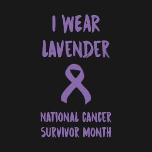 I Wear Lavender National Cancer Survivor Month June T-Shirt