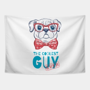 Coolest guy ever pug dog Tapestry