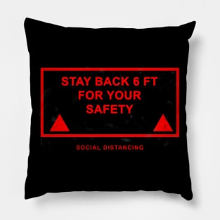 Stay Back 6 FT Pillow