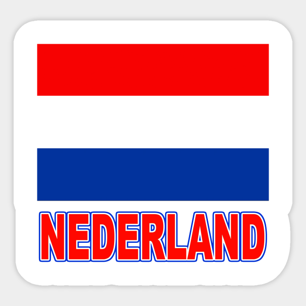 The Pride Of Nederland Dutch Flag Design And Language Dutch Sticker Teepublic