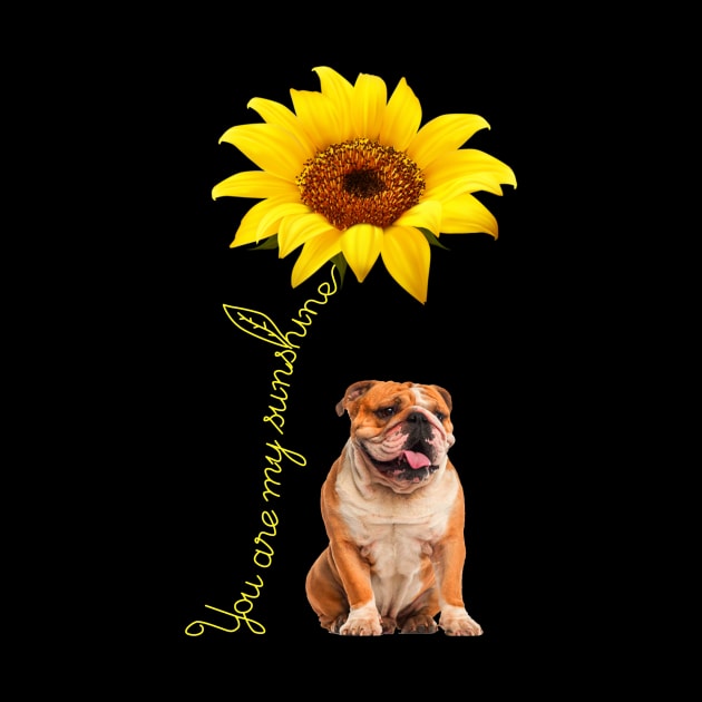 You Are My Sunshine Bulldogs Sunflower Shirt by Nikkyta