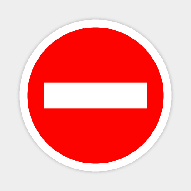 No Entry Not Allowed Board Sign Magnet by N1L3SH