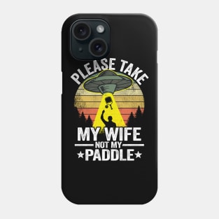 Please Take My Wife Not My Paddle Funny Pickleball Phone Case