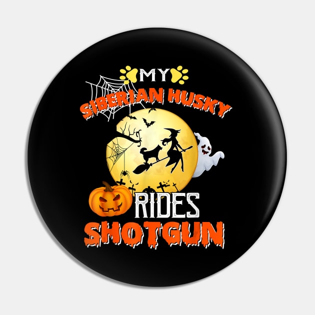 My Siberian Husky Rides Shotgun Halloween Dog Pin by JaydeMargulies