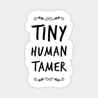 Tiny Human Tamer Magnet