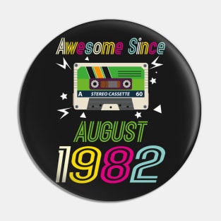 Funny Birthday Quote, Awesome Since August 1982, Retro Birthday Pin