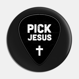 Pick Jesus | Christian Musician Guitar Player Pin