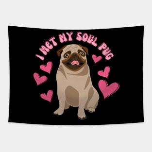 I Met My Soul Pup Valentines Gift For Dog Lovers Tapestry