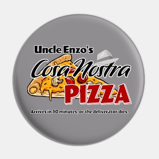 Uncle Enzo's Cosa Nostra Pizza - Snow Crash Pin