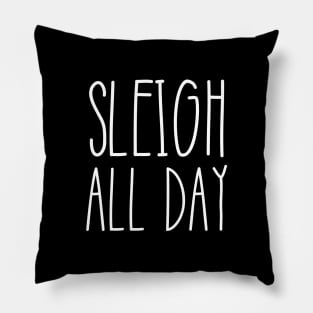 Sleigh All Day Pillow