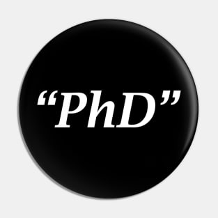 "PhD" Pin