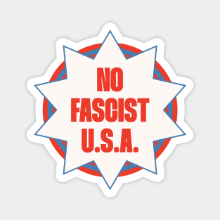 No Fascist USA - Anti Racist Magnet