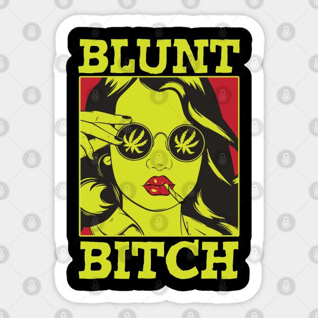 BLUNT BITCH - Weed Girl - Sticker