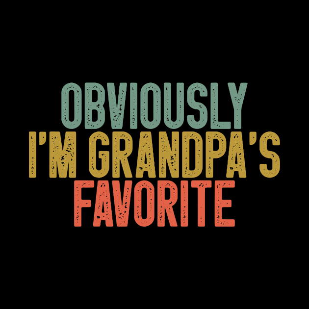 Obviously I'm Grandpa's Favorite / Funny Grandpa Favorite Gift Idea / Grandfather / Gift from Grandpa / Vintage Design by First look