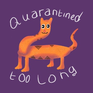 quarantine T-Shirt