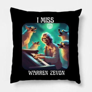 I Miss Warren Zevon Music Pillow