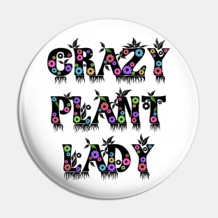 Crazy Plant Lady Pin