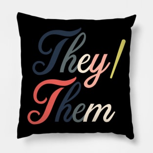 Prounouns--They/Them Pillow