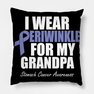 Stomach Cancer Awareness I Wear Periwinkle For My Grandpa Pillow