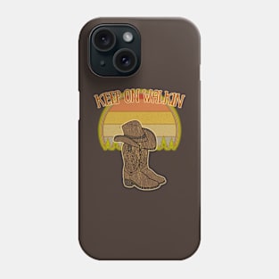 KEEP ON WALKIN! Phone Case