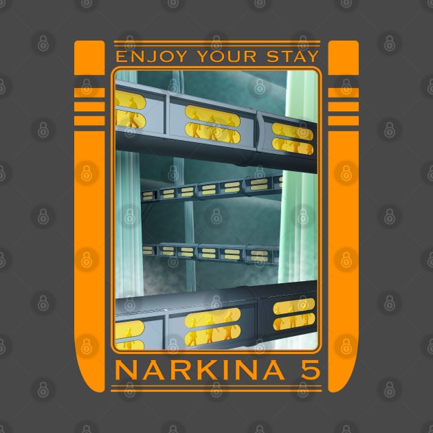 Enjoy Your Stay on Narkina 5 by Padzilla Designs